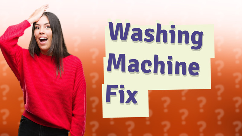Washing Machine Fix