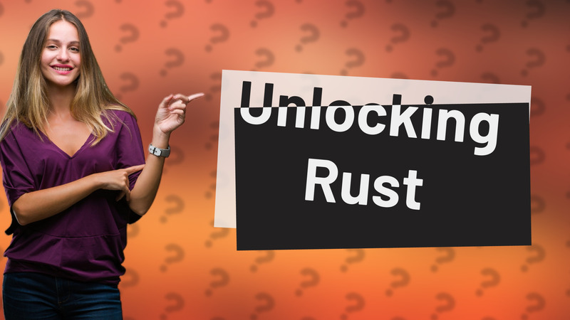 Unlocking Rust