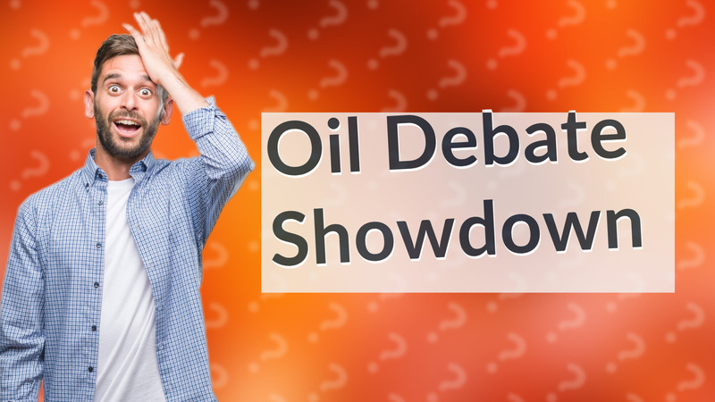Oil Debate Showdown