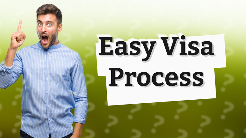 Easy Visa Process