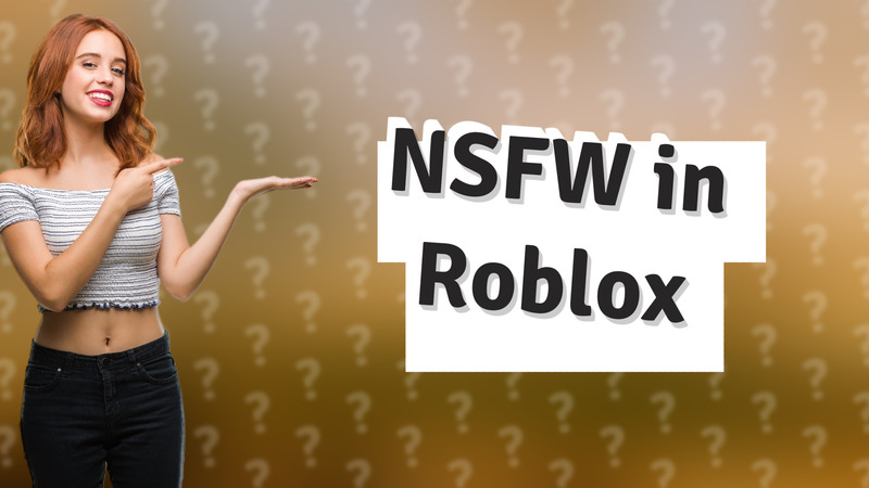 NSFW in Roblox