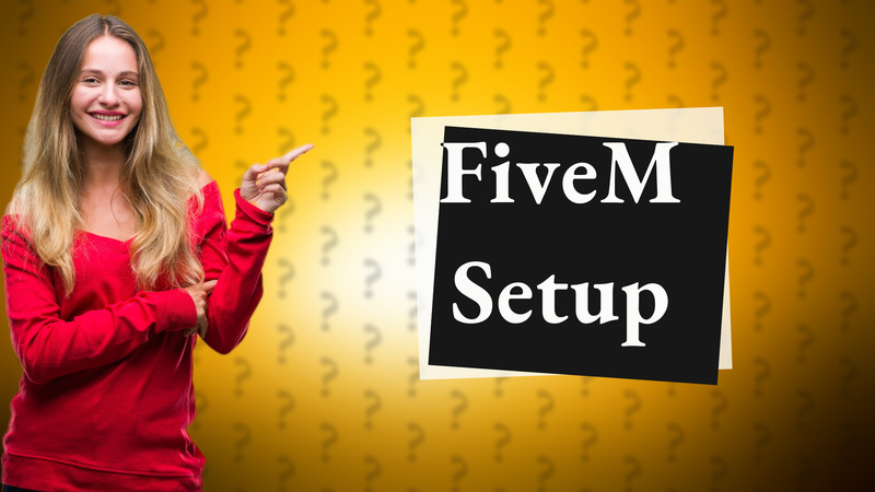 FiveM Setup
