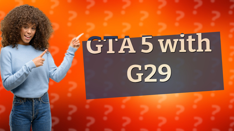 GTA 5 with G29