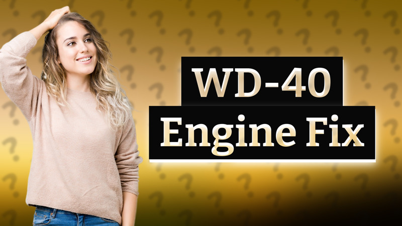 WD-40 Engine Fix