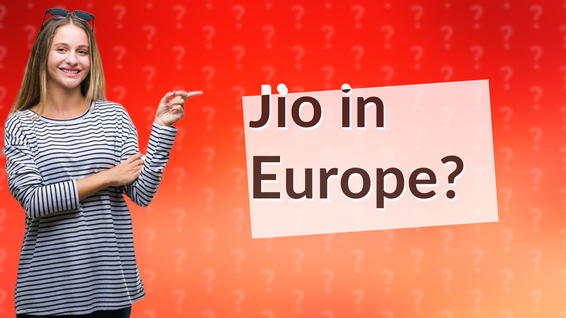 Jio in Europe?