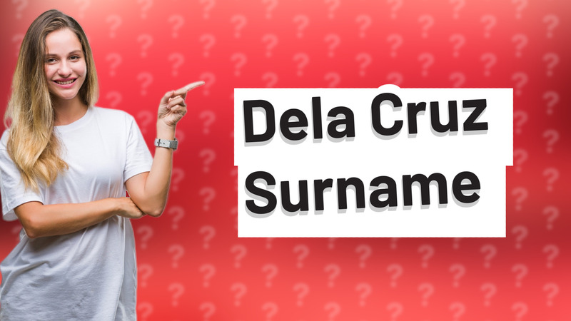Dela Cruz Surname