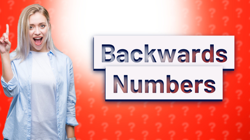 Backwards Numbers