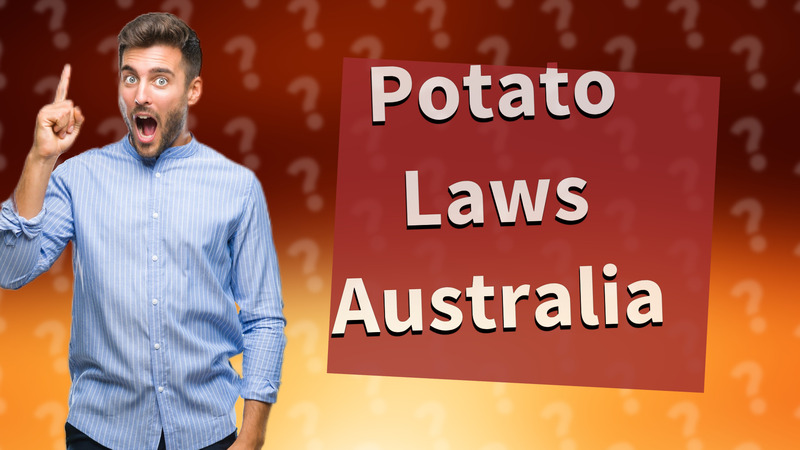 Potato Laws Australia