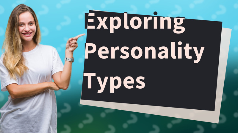 Exploring Personality Types