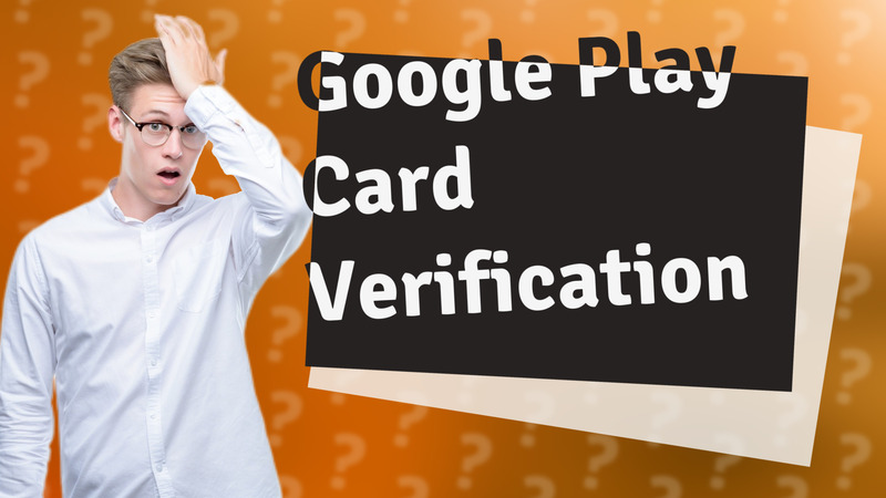 Google Play Card Verification