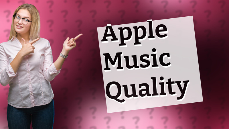 Apple Music Quality