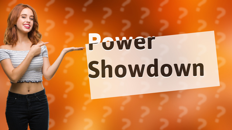 Power Showdown