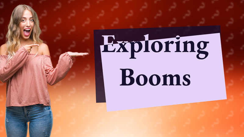 Exploring Booms