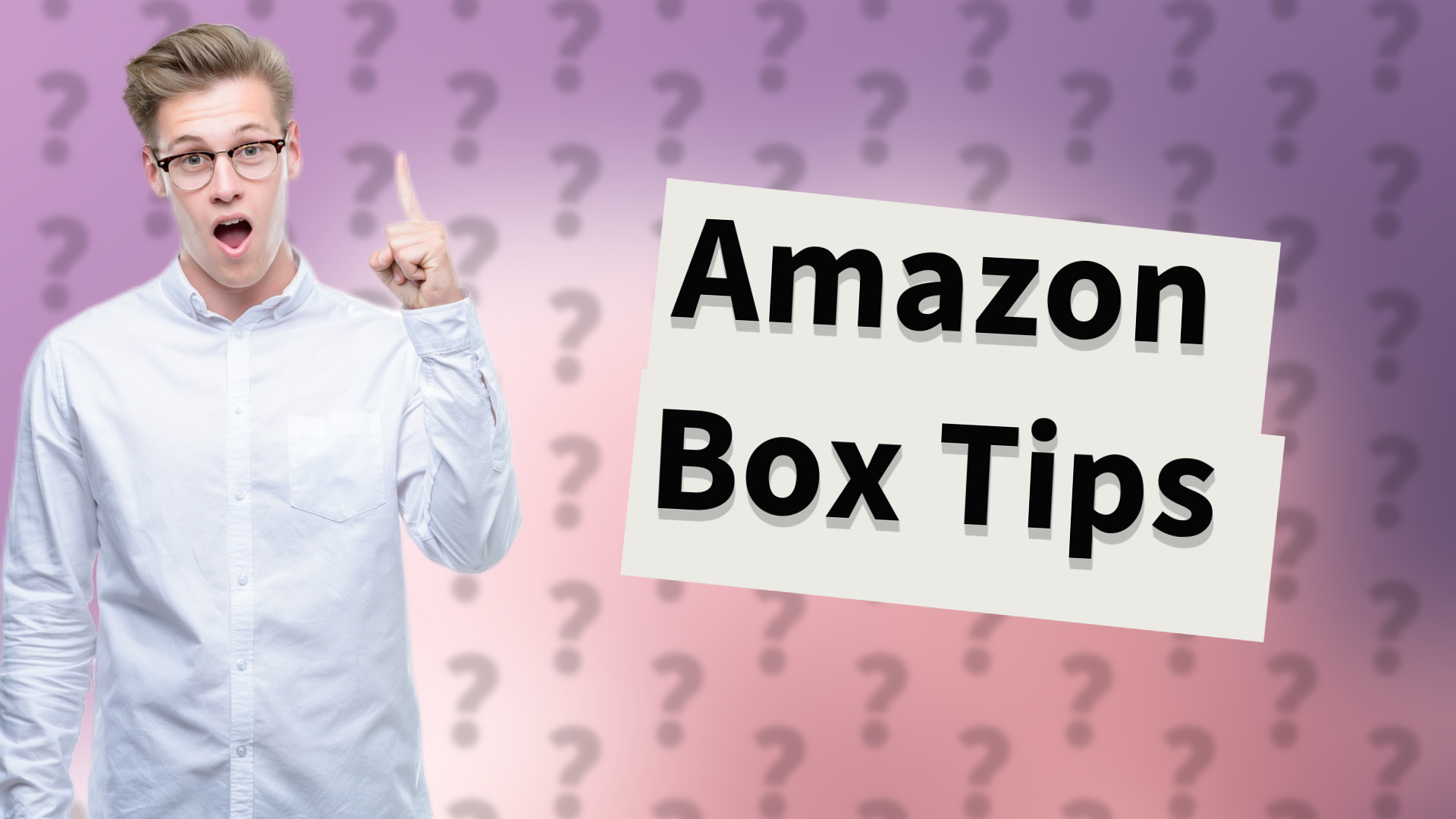 Amazon Box Tips