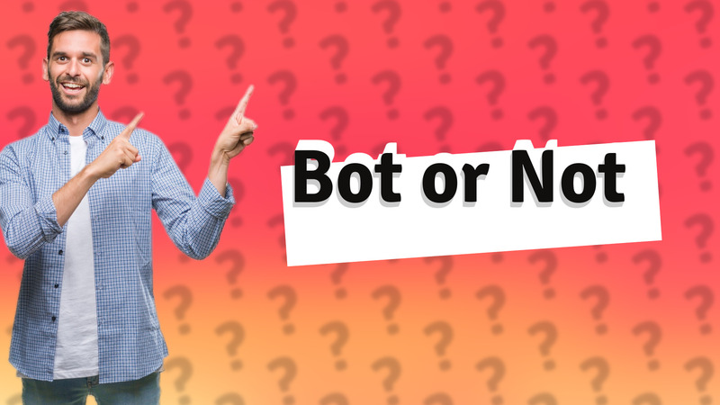 Bot or Not