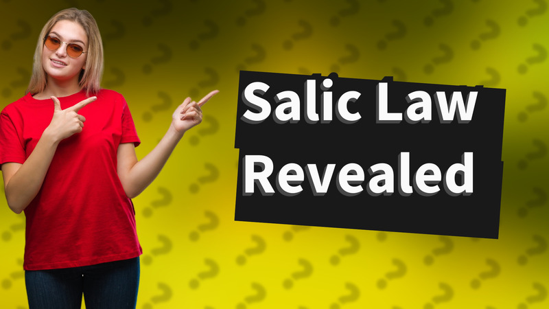 Salic Law Revealed