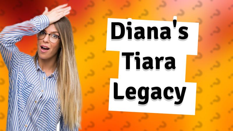 Diana's Tiara Legacy