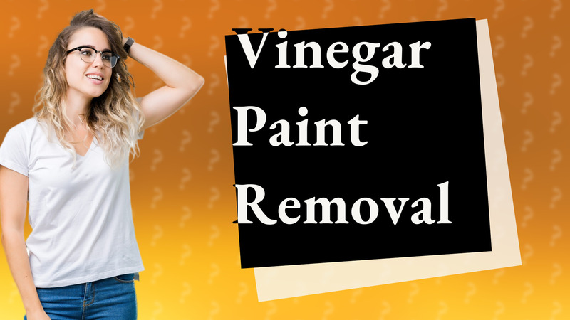 Vinegar Paint Removal