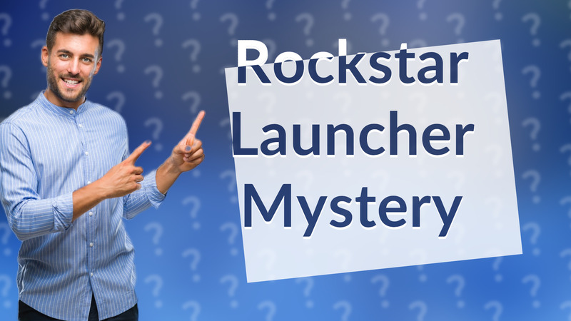 Rockstar Launcher Mystery