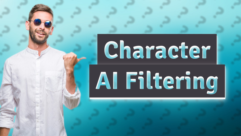 Character AI Filtering