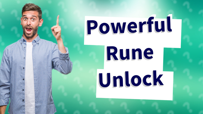 Powerful Rune Unlock