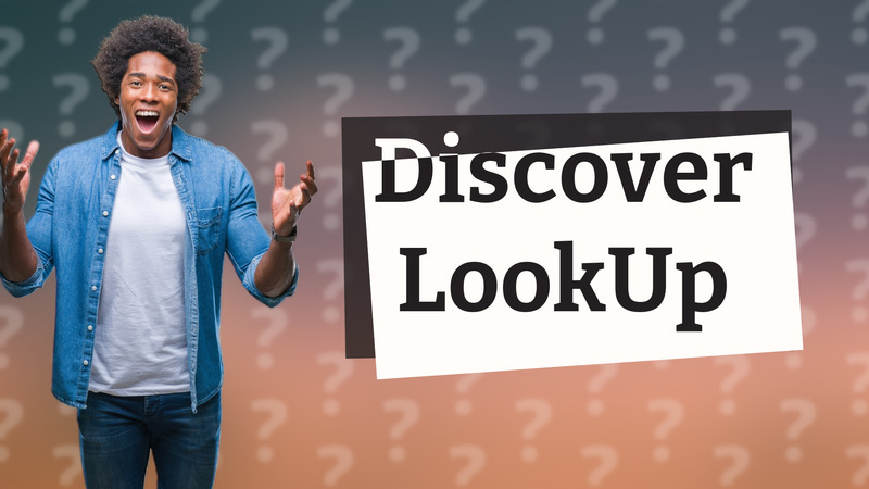 Discover LookUp