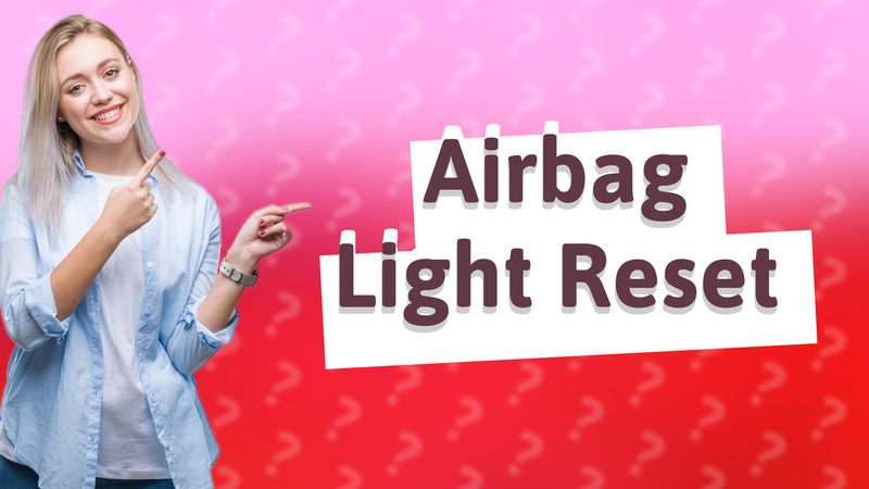 Airbag Light Reset