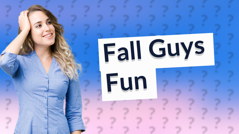 Fall Guys Fun