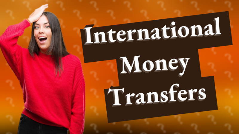 International Money Transfers