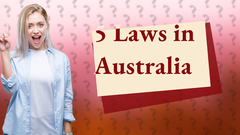5 Laws in Australia