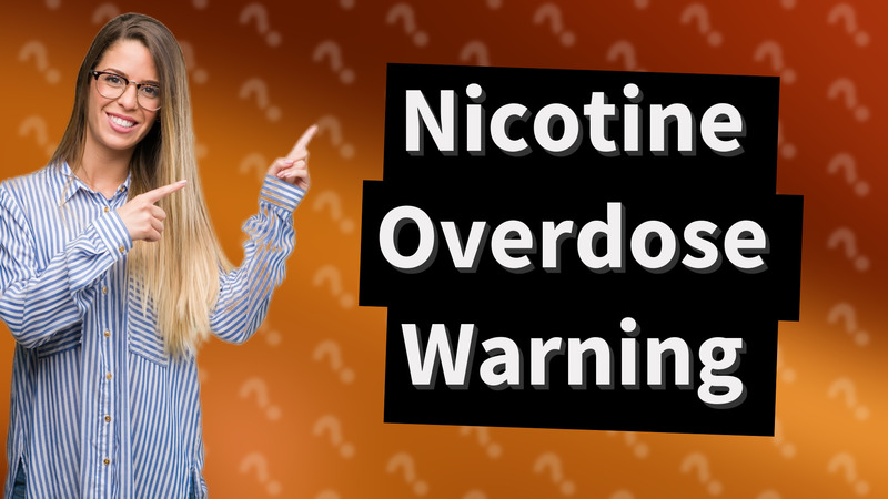 Nicotine Overdose Warning