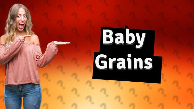 Baby Grains