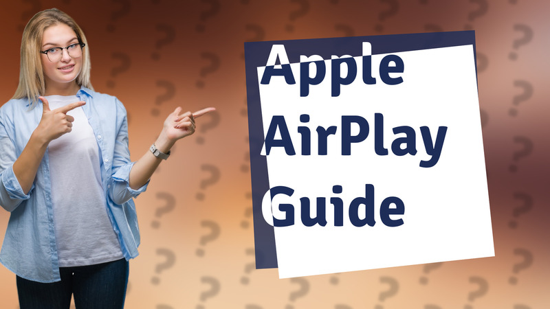 Apple AirPlay Guide