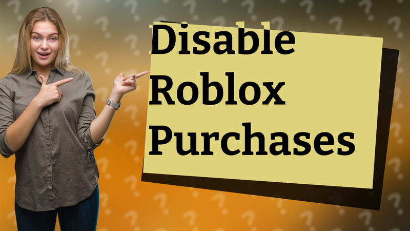 Disable Roblox Purchases