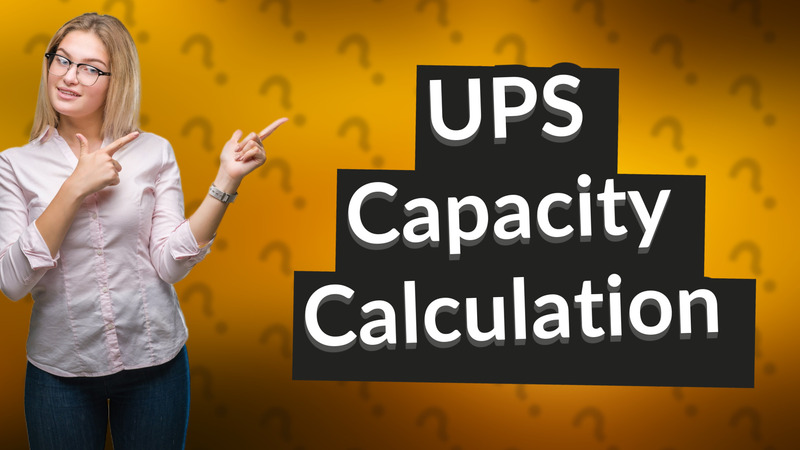 UPS Capacity Calculation