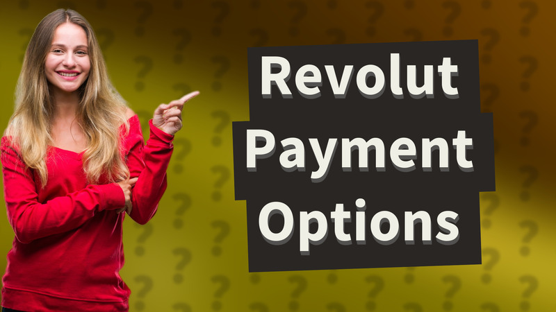 Revolut Payment Options