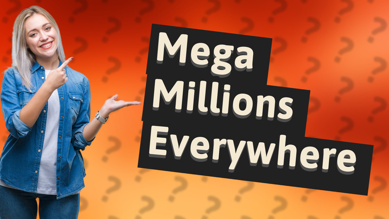 Mega Millions Everywhere