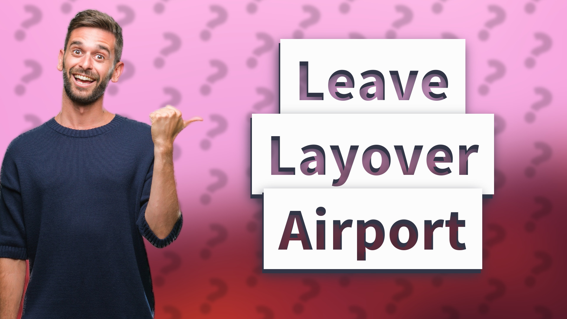 Leave Layover Airport