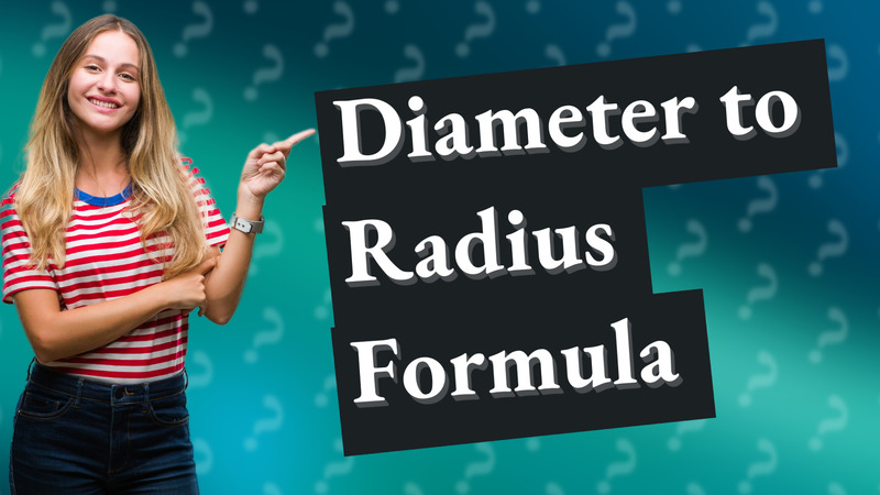 Diameter to Radius Formula