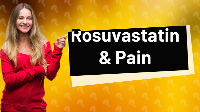 Rosuvastatin & Pain