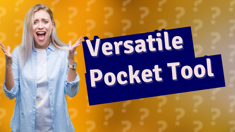 Versatile Pocket Tool