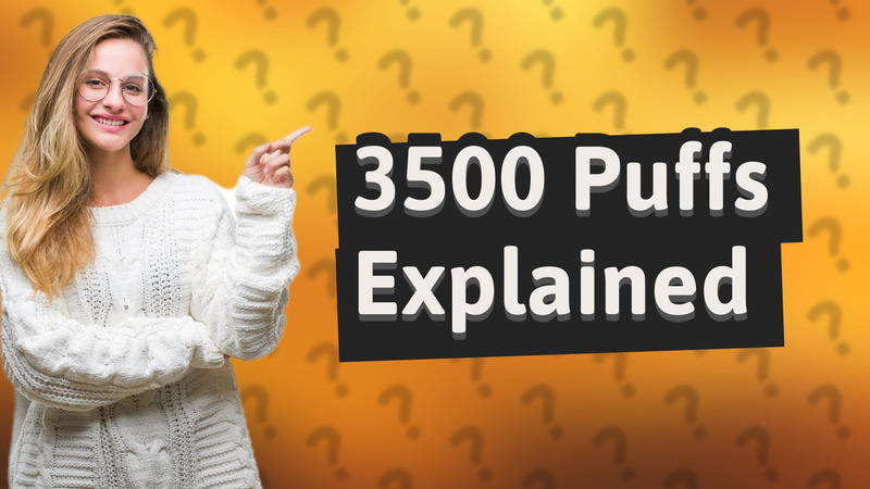 3500 Puffs Explained