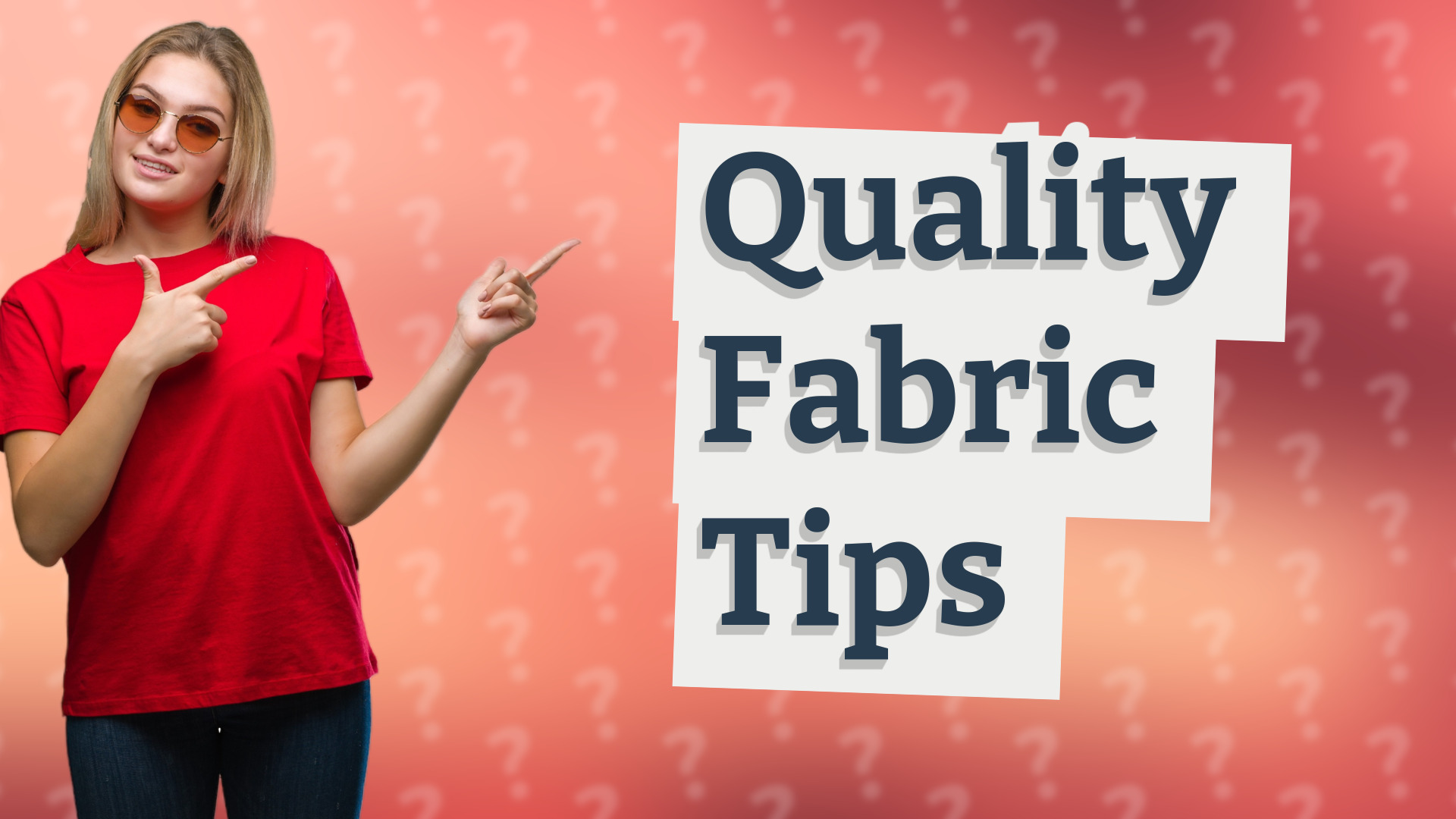 Quality Fabric Tips