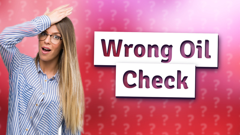 Wrong Oil Check