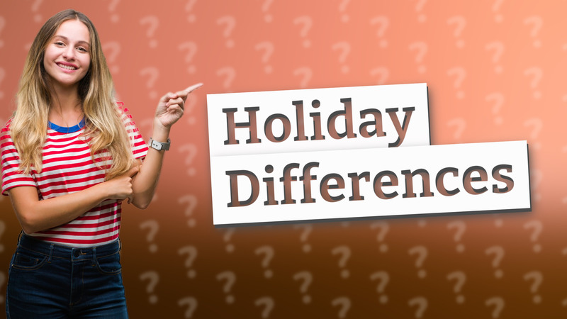 Holiday Differences