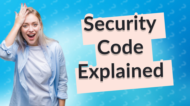 Security Code Explained