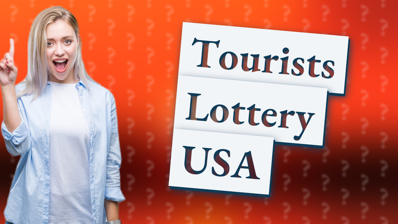 Tourists Lottery USA