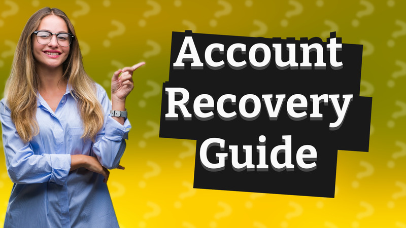 Account Recovery Guide