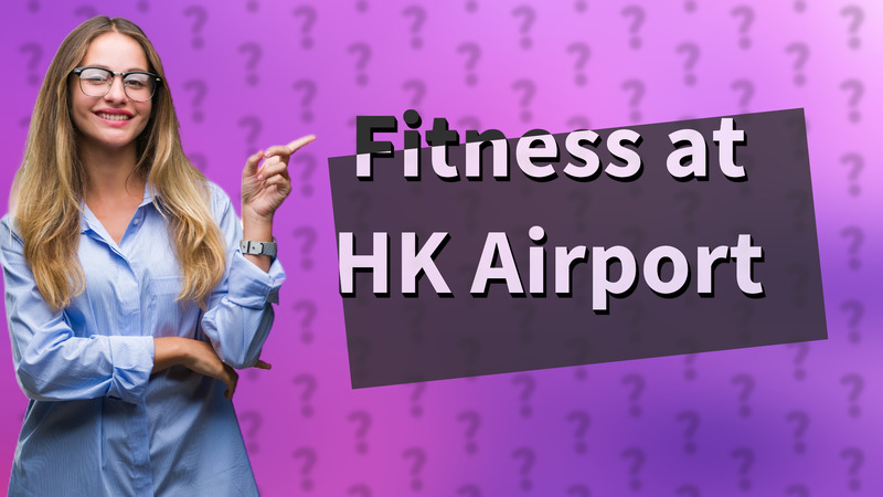 Fitness at HK Airport