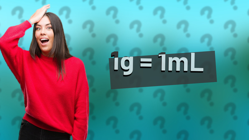 1g = 1mL